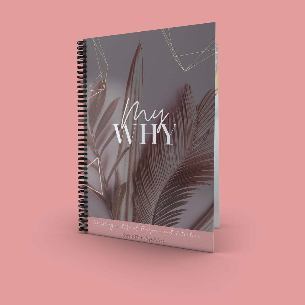 My Why: Scripting A Life of Purpose and Intention Journal Digital Version